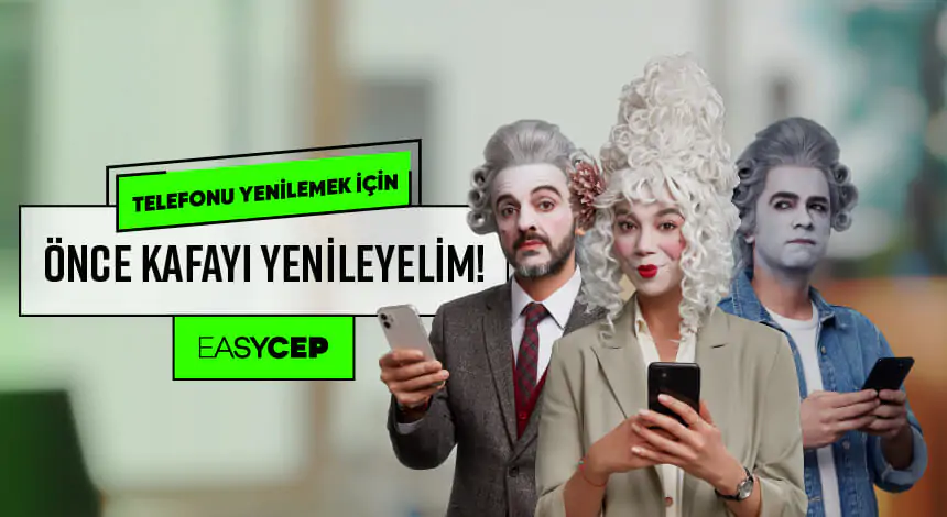 EasyCep Yenilenmiş Telefonlar ile Kafaları Yenileyin!