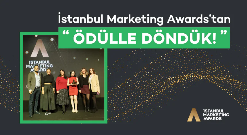 İstanbul Marketing Awards'ta Döngüsel Ekonominin Öncüsü Seçildik!