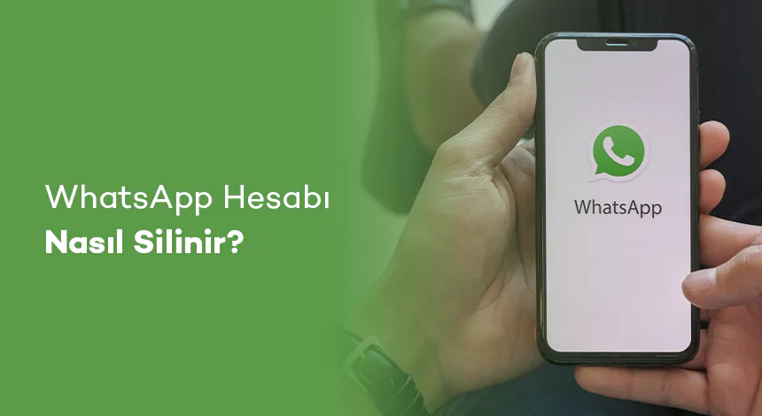 WhatsApp Hesabı Nasıl Silinir?
