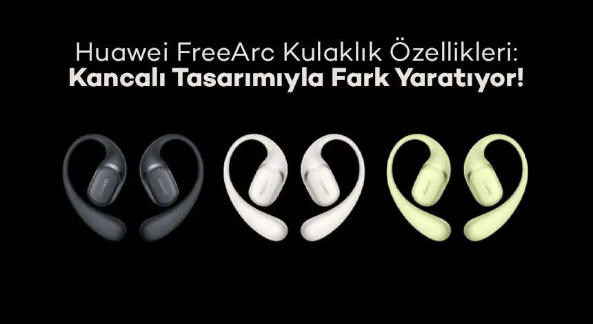 Spor ve Günlük Kullanıma Uygun Kancalı Kulaklık Huawei FreeArc