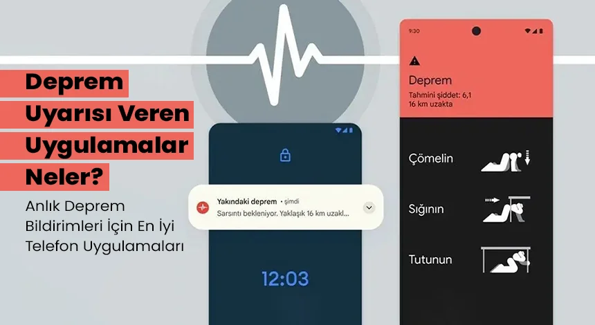 Depremi Haber Veren Uygulamalar Nelerdir?