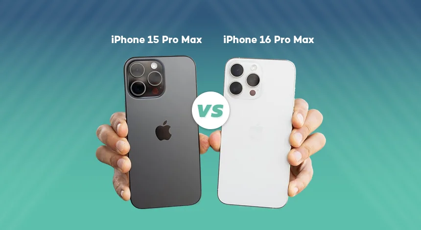 iPhone 15 Pro Max ve iPhone 16 Pro Max Karşılaştırması