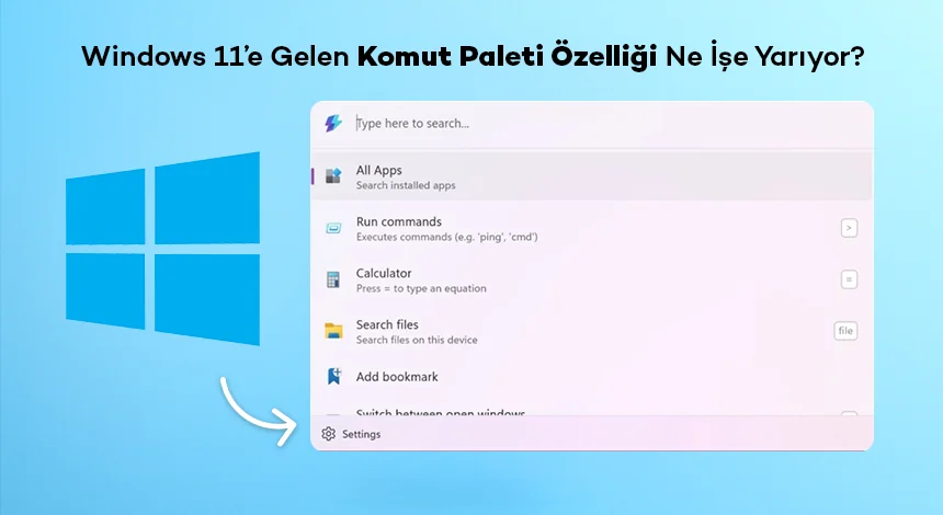 Mac'teki Spotlight Artık Windows 11’de! İşte Komut Paleti Özelliği